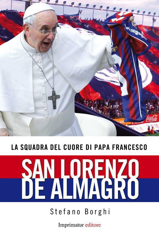 La copertina del libro di Stefano Borghi "San Lorenzo de Almagro